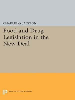 cover image of Food and Drug Legislation in the New Deal